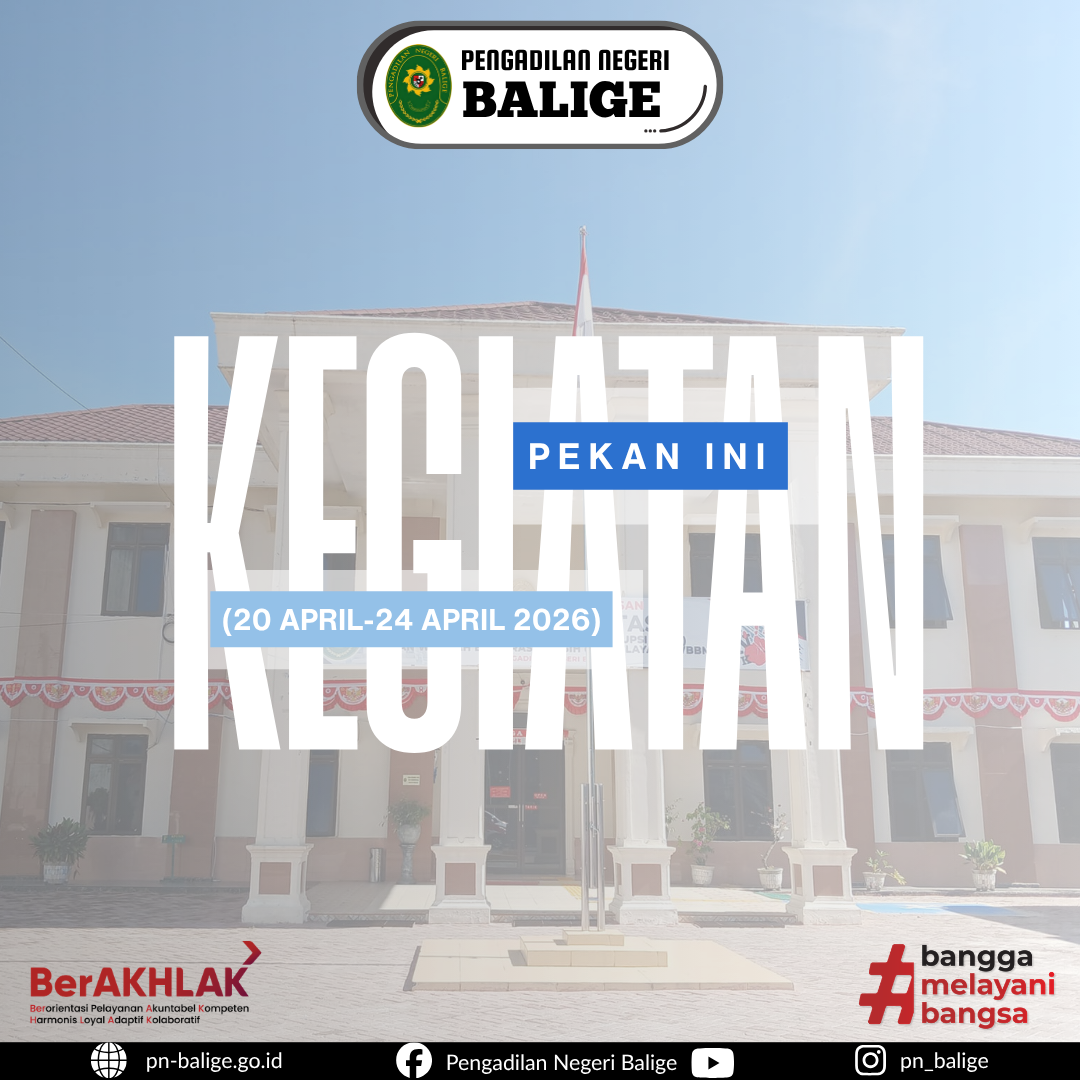 KEGIATAN PENGADILAN NEGERI BALIGE DALAM SATU PEKAN TANGGAL 20 S.D. 24 APRIL 2026